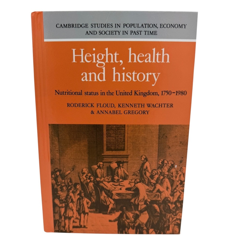 Height Health and History Nutritional Status in the UK 1750-1980 Floud Paperback